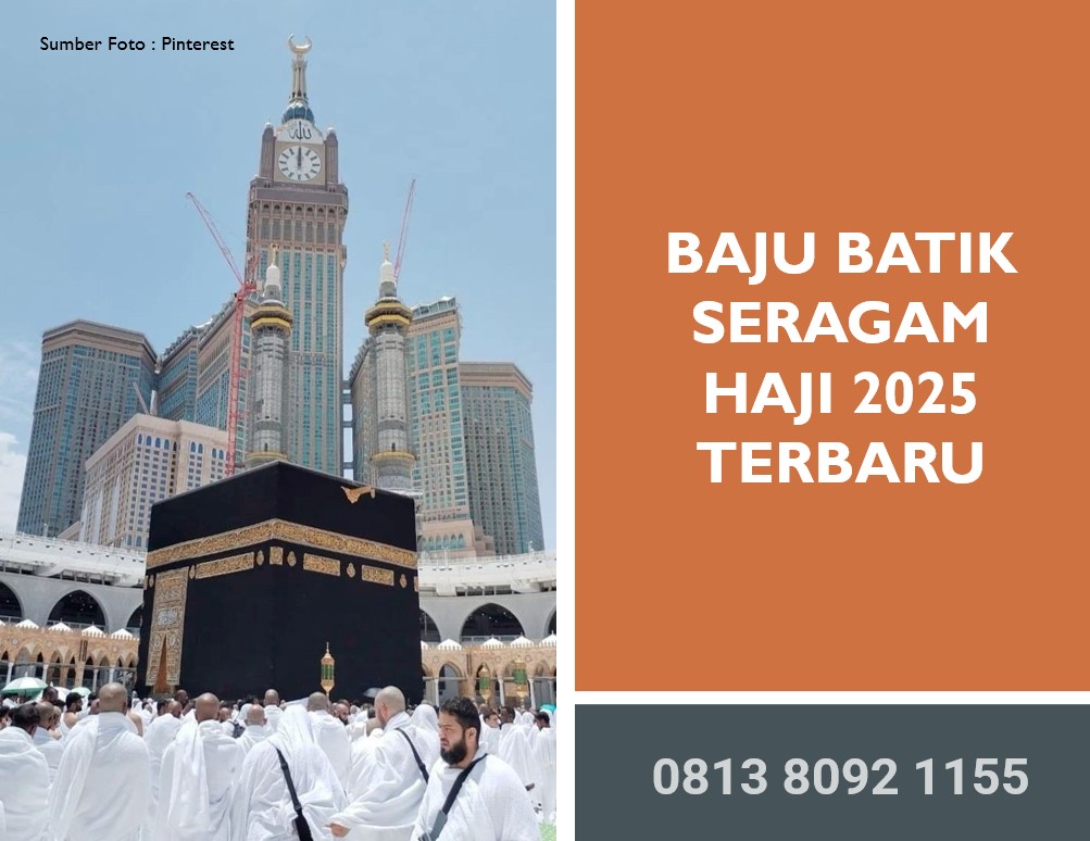 Baju Batik Seragam Haji 2025 Terbaru: Elegan, Nyaman, dan Penuh Makna dalam Perjalanan Ibadah