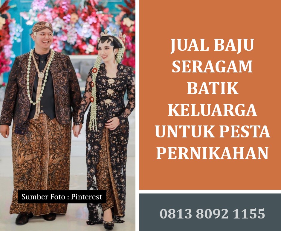 Jual Baju Seragam Batik Keluarga untuk Pesta Pernikahan: Tampil Serasi dan Elegan
