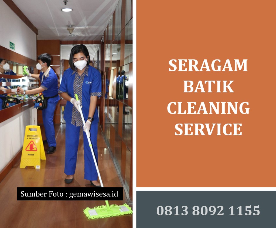 Seragam Batik Cleaning Service: Meningkatkan Profesionalisme dan Identitas Perusahaan