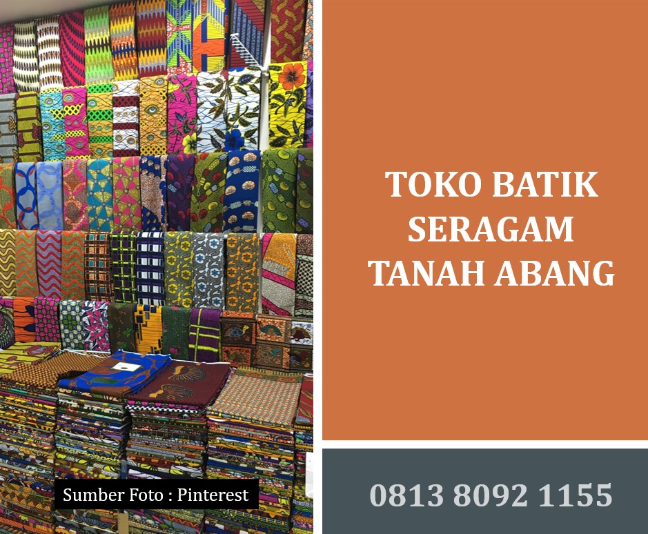 Toko Batik Seragam Tanah Abang: Solusi Terbaik untuk Kebutuhan Seragam Batik Anda