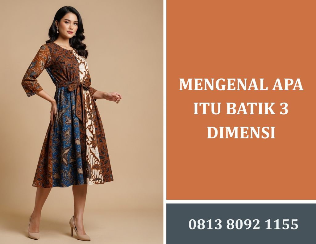 Mengenal Apa itu Batik 3 Dimensi
