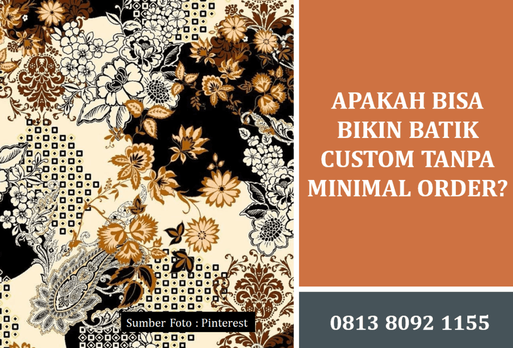 Apakah Bisa Bikin Batik Custom Tanpa Minimal Order? Temukan Jawabannya di Sini!