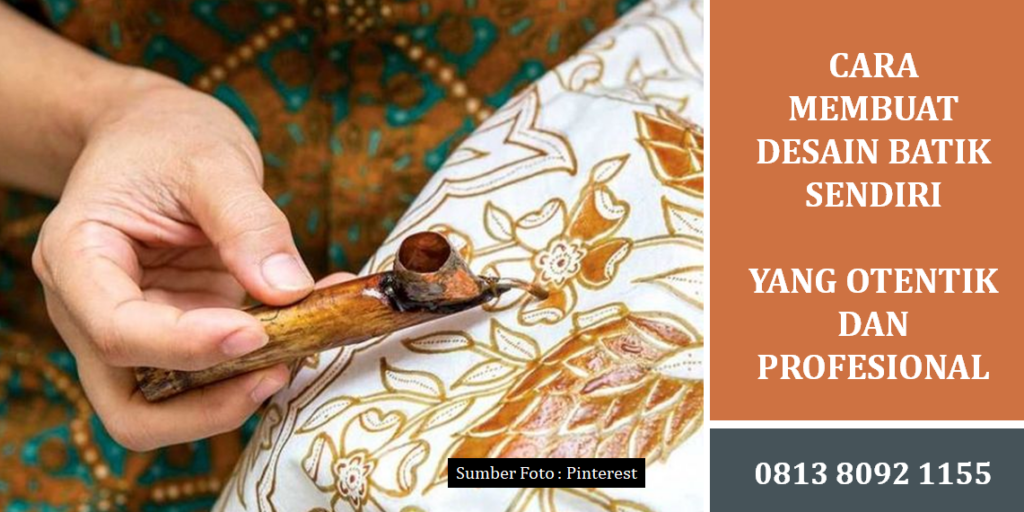Cara Membuat Desain Batik Sendiri yang Otentik dan Profesional