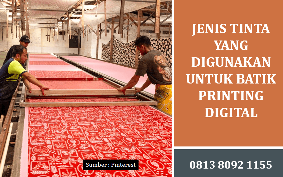 Jenis Tinta yang Digunakan untuk Batik Printing Digital Terbaik untuk Bisnis Anda