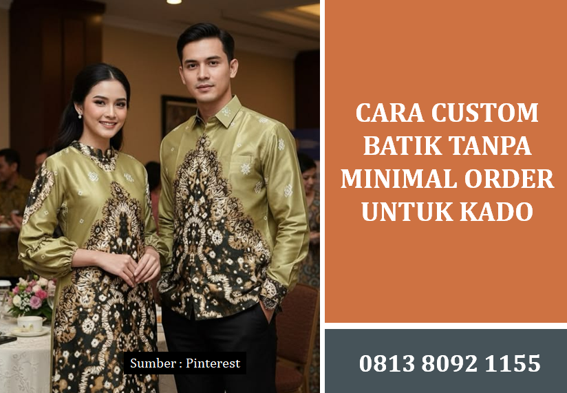 Cara Custom Batik Tanpa Minimal Order untuk Kado Eksklusif dan Personal