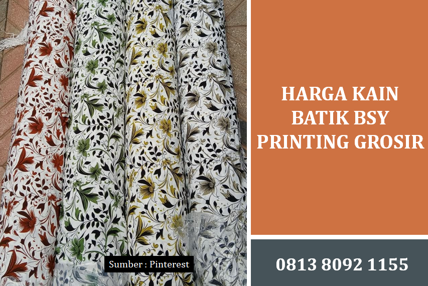 Harga Kain Batik BSY Printing Grosir: Panduan Efisiensi Anggaran Busana