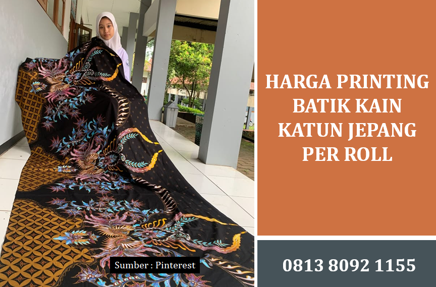 Harga Printing Batik Kain Katun Jepang Per Roll: Panduan Industri Textile Modern
