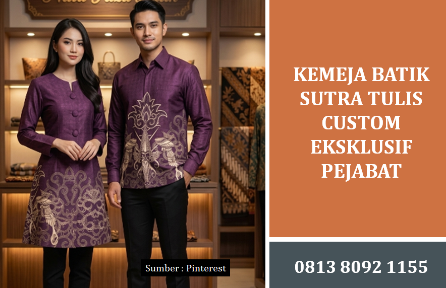 Kemeja Batik Sutra Tulis Custom Eksklusif Pejabat: Panduan Lengkap Pemilihan dan Pembuatan