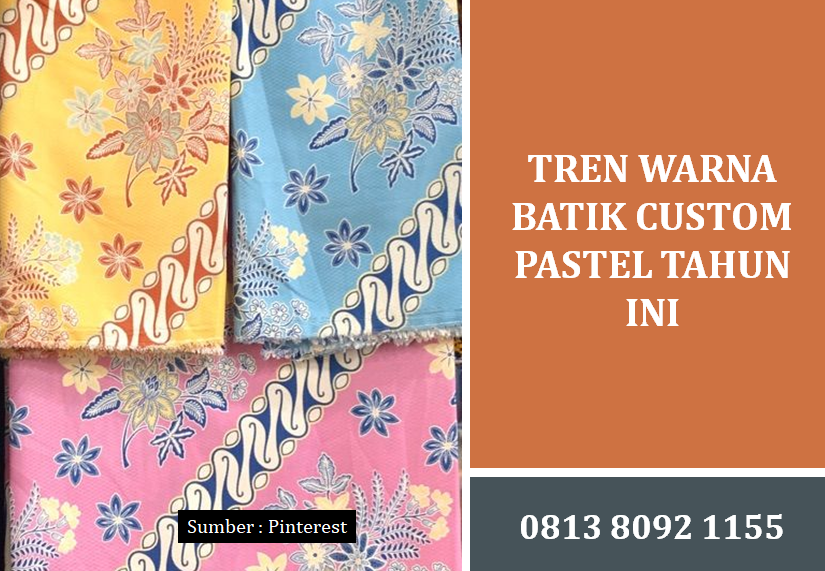 Tren Warna Batik Custom Pastel Tahun Ini: Panduan Tren Busana Modern